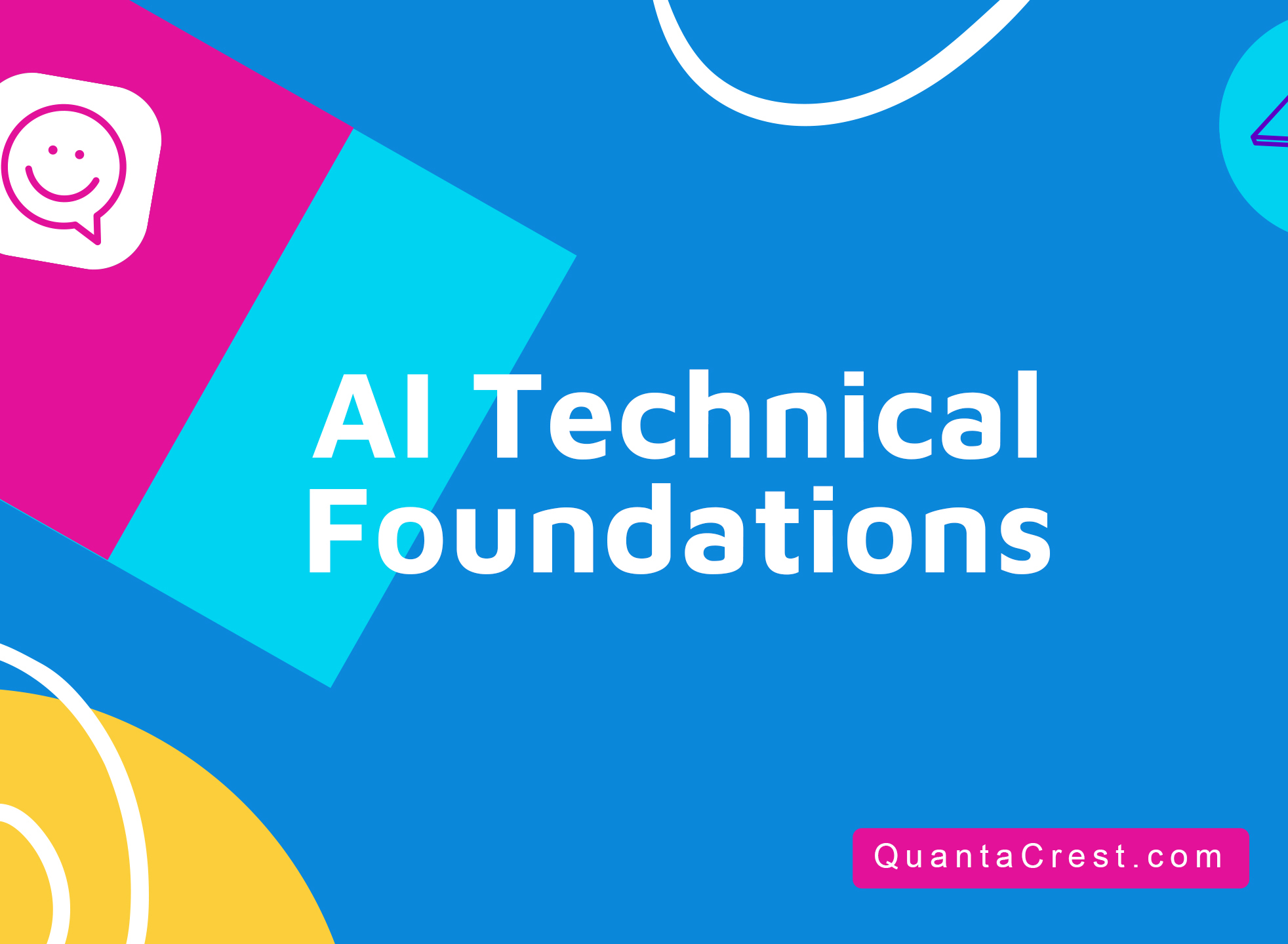 AI Technical Foundations